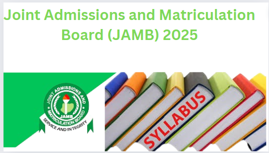 Joint Admissions and Matriculation Board (JAMB) 2025