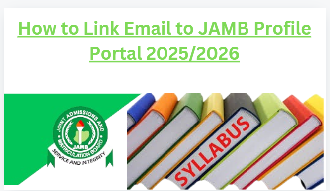 How to Link Email to JAMB Profile Portal 2025/2026