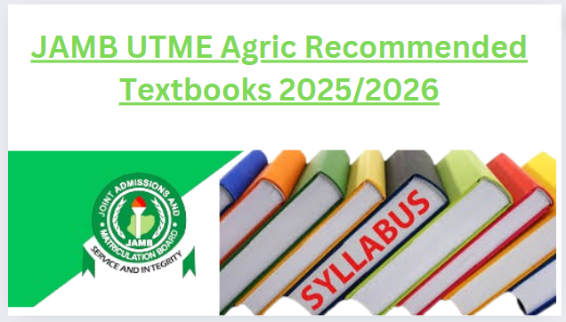 JAMB UTME Agric Recommended Textbooks 2025/2026