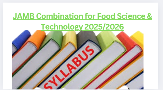 JAMB Combination for Food Science & Technology 2025/2026