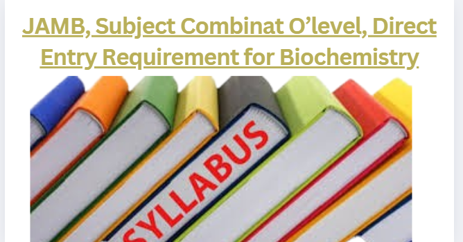 JAMB Subject Combination For Biochemistry 2025