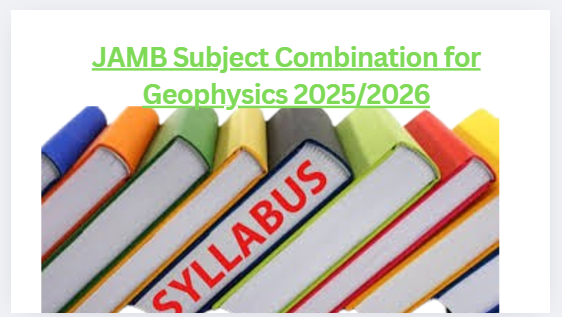 JAMB Subject Combination for Geophysics 2025/2026