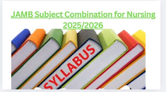 JAMB Subject Combination for Nursing 2025