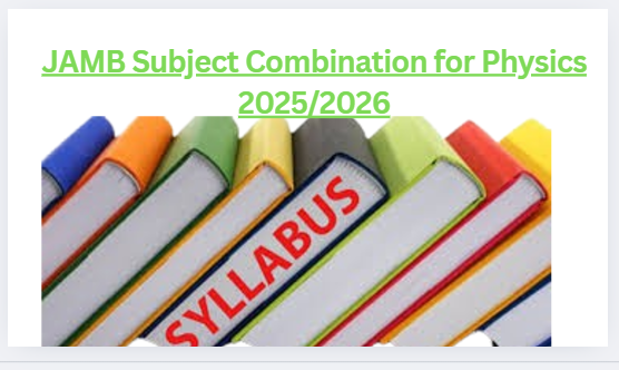 JAMB Subject Combination for Physics 2025/2026