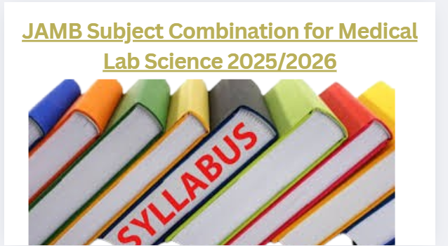 JAMB Subject Combination for Medical Lab Science 2025/2026