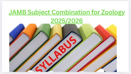 JAMB Subject Combination for Zoology 2025/2026